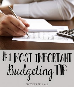 My #1 Budgeting Tip