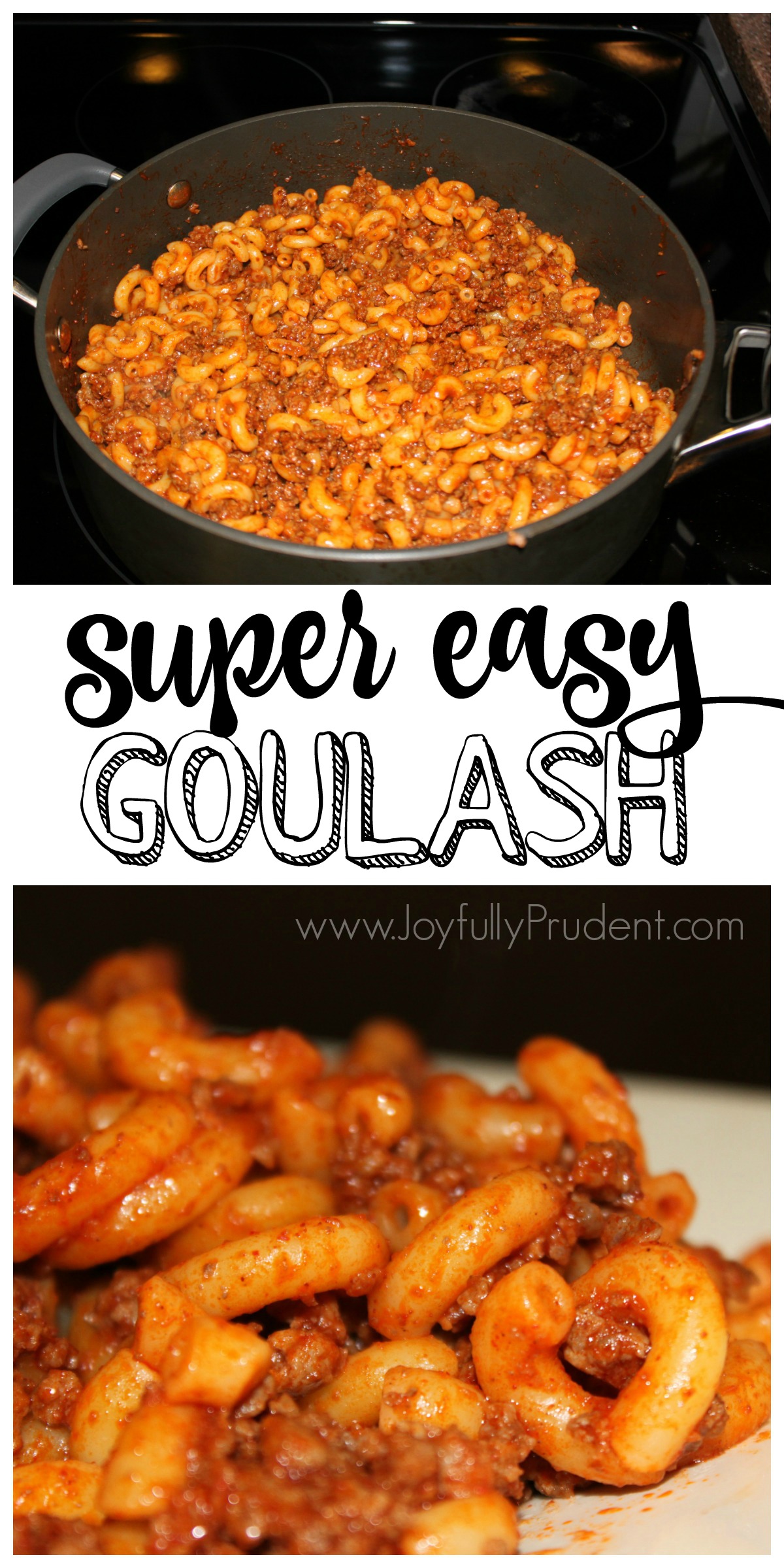 Goulash Recipe: Easy Meal Idea - Joyfully Prudent
