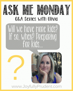 New Series – Ask Me Monday: Future Kids
