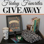 GIVEAWAY of My Favorites – Tons of Goodies