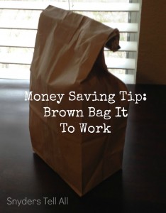 Money Saving Tip: Brown Bag It
