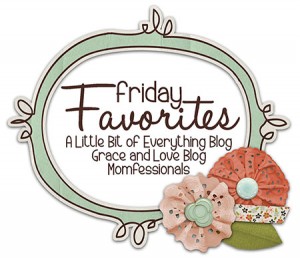 Friday Favorites–Random Things