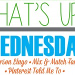 What’s Up Wednesday (on Thursday): May 2016